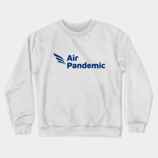 Air Pandemic Crewneck Sweatshirt